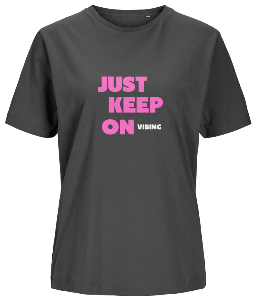Women’s T-shirt “Just keep on vibing”