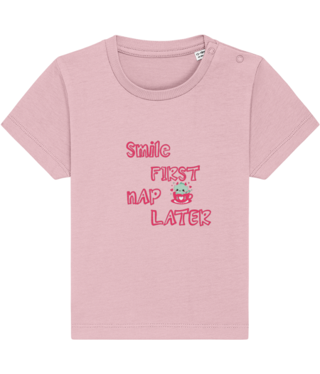 Baby T-shirt "smile first nap later"