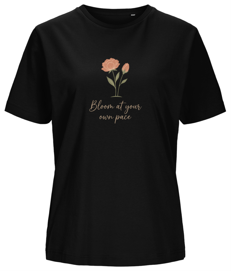 Women’s T-shirt “Bloom at your own pace”