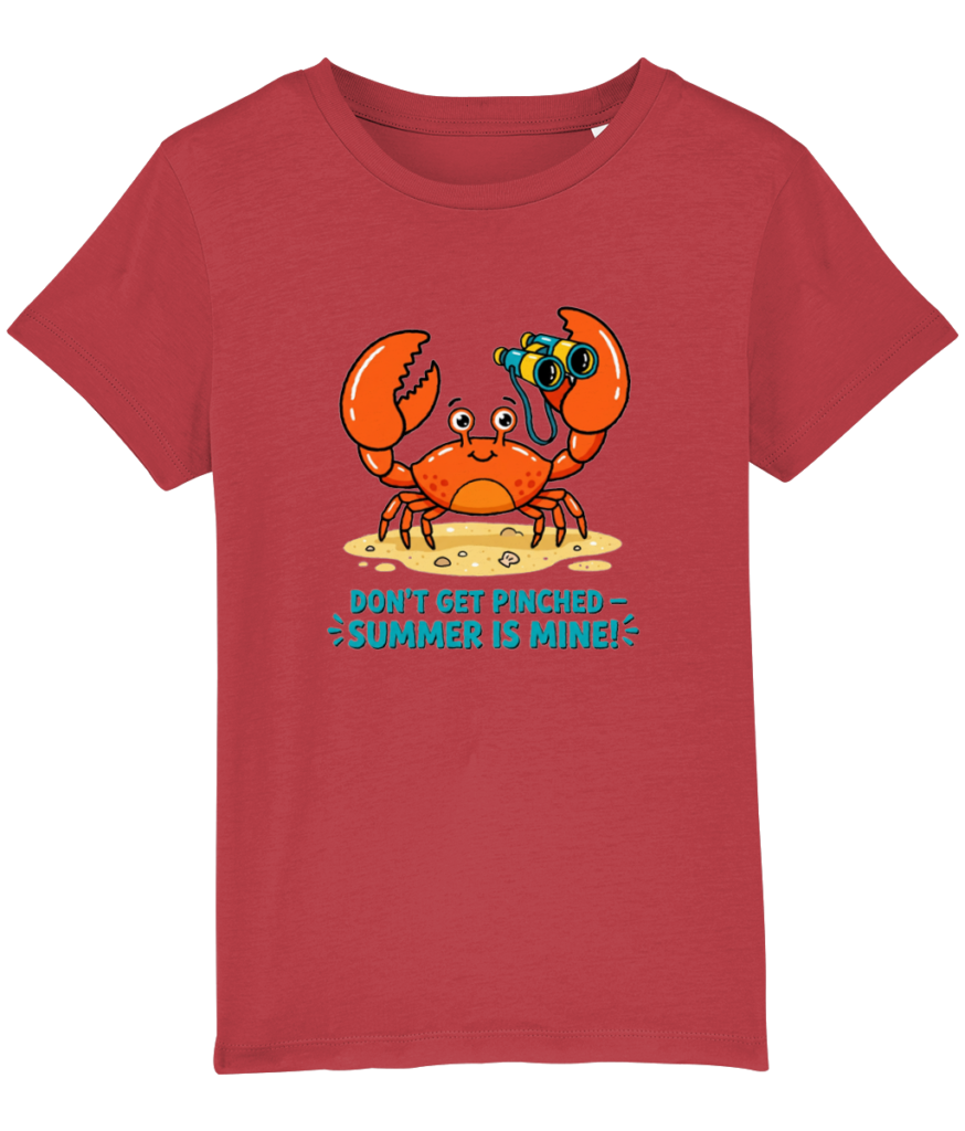 Kids’ T-shirts " Don't get pinched-summer is mine"