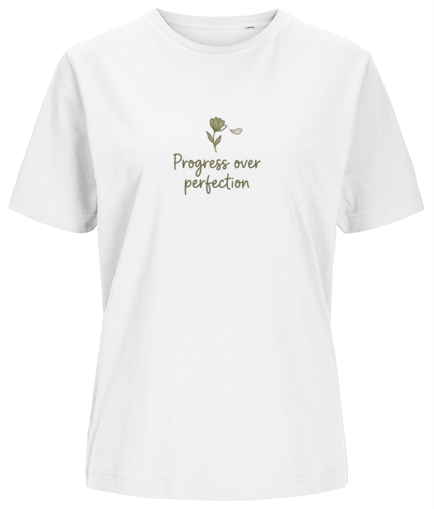 Women’s T-shirt “progress over perfection”
