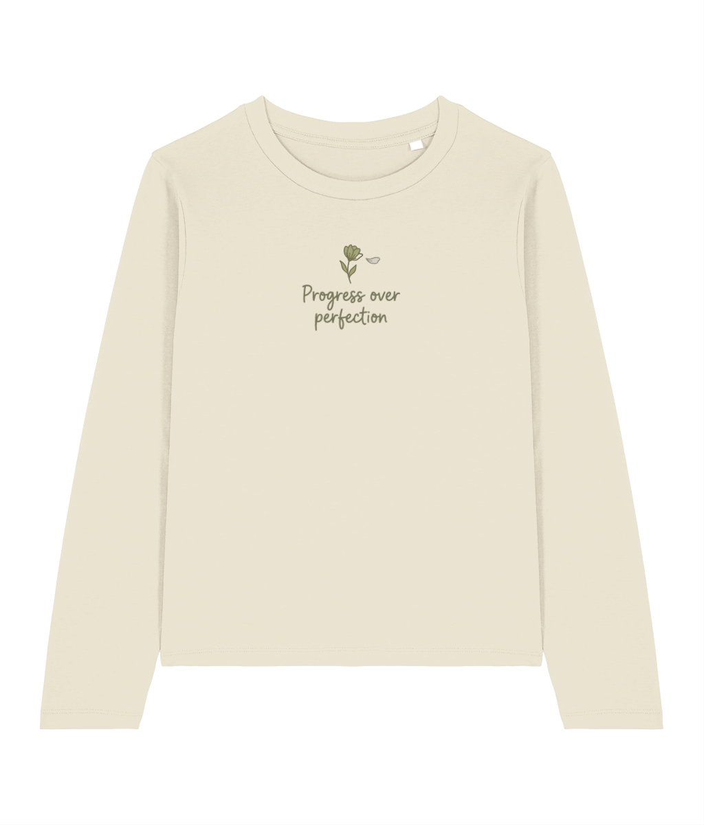 Women's Long Sleeve “ Progress over perfection"