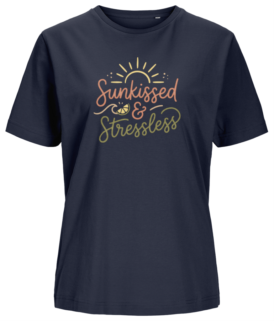 Women’s T-shirt “Sunkissed and stressless”