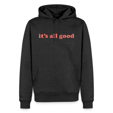 Men’s Hoodie "it's all good"