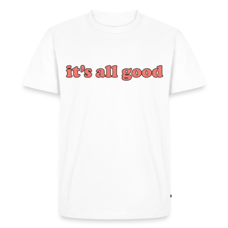 Men’s T-Shirt "It's all good"