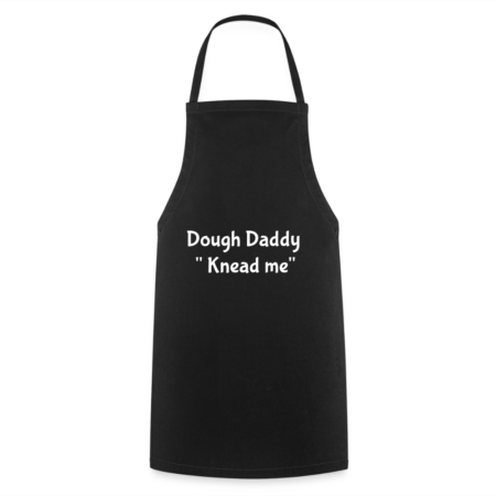 Cooking Apron "Dough Daddy "Knead me"
