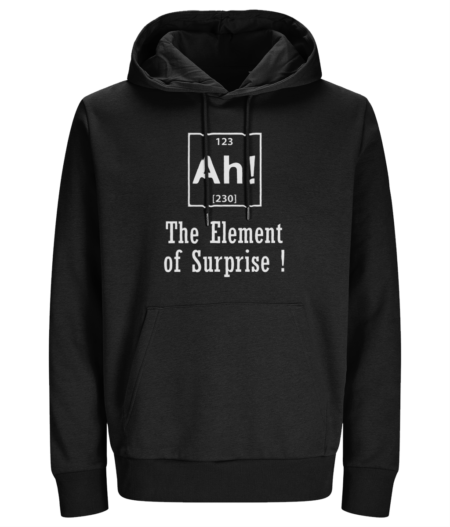 Men's Hoodie "Ah! The element of surprise ! "