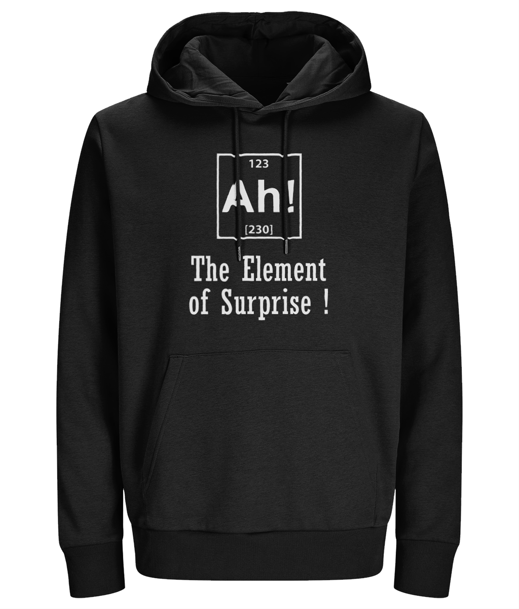 Men's Hoodie "Ah! The element of surprise ! "