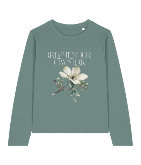 Women's Long Sleeve “ Create our own luck"
