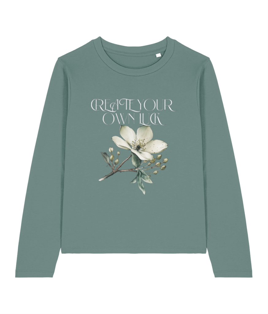 Women's Long Sleeve “ Create our own luck"