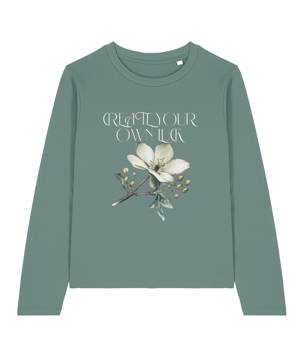 Women's Long Sleeve “ Create our own luck"