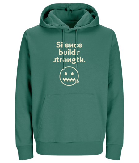 Women 's Hoodie "Silence builds strengt"