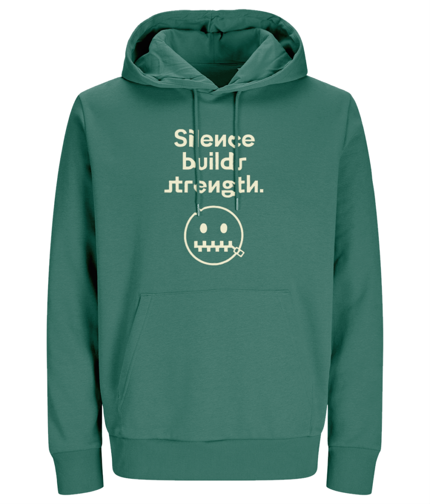 Women 's Hoodie "Silence builds strengt"